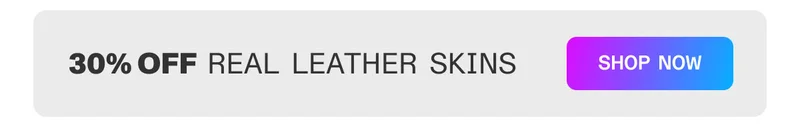 30% off Real Leather Skins