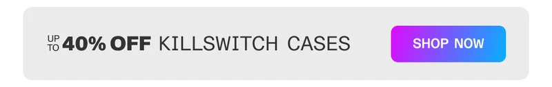 Up to 40% off Killswitch Cases
