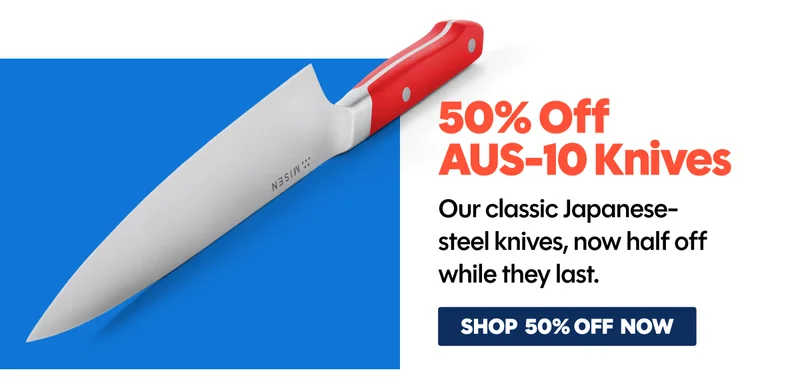 50% off AUS-10 knives