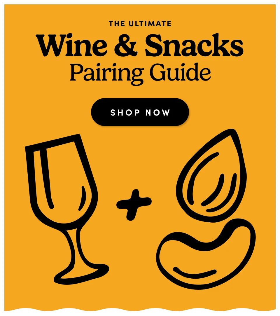 The Ultimate Wine & Snacks Pairing Guide; Shop Now