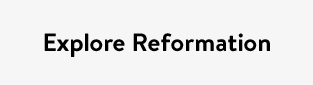 Explore Reformation