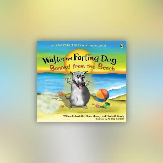 Walter the Farting Dog: Banned from the Beach