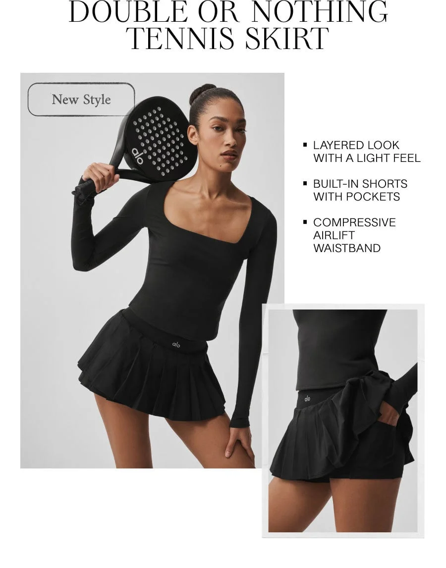 DOUBLE OR NOTHING TENNIS SKIRT. New Style. LAYERED LOOK WITH A LIGHT FEEL. BUILT-IN SHORTS WITH POCKETS. COMPRESSIVE AIRLIFT WAISTBAND