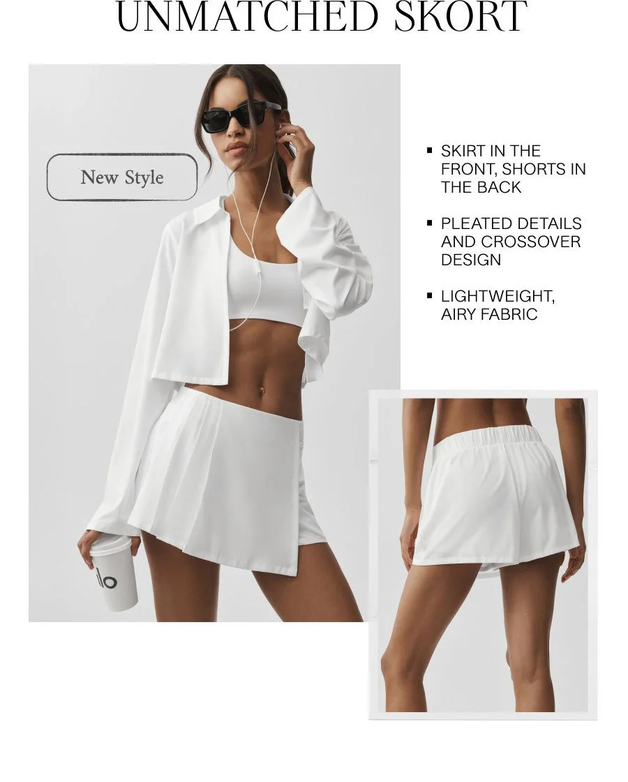 UNMATCHED SKORT. New Style. SKIRT IN THE FRONT, SHORTS IN THE BACK. PLEATED DETAILS AND CROSSOVER DESIGN. LIGHTWEIGHT, AIRY FABRIC