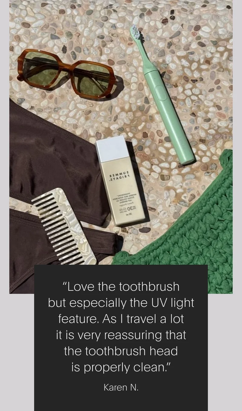 “love the toothbrush but especially the uv light feature. as i travel a lot it is very reassuring that the toothbrush head is properly clean.” - karen n.