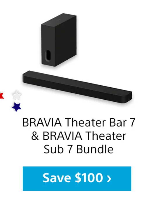 BRAVIA Theater Bar 7 & BRAVIA Theater Sub 7 Bundle | Save