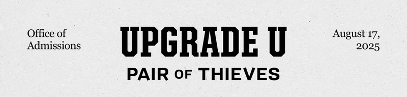 Office of Admissions UPGRADE U August 17, 2025 Better basics for the back-to-college student body. Save Up to 35% OFF