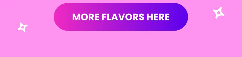 More flavors here