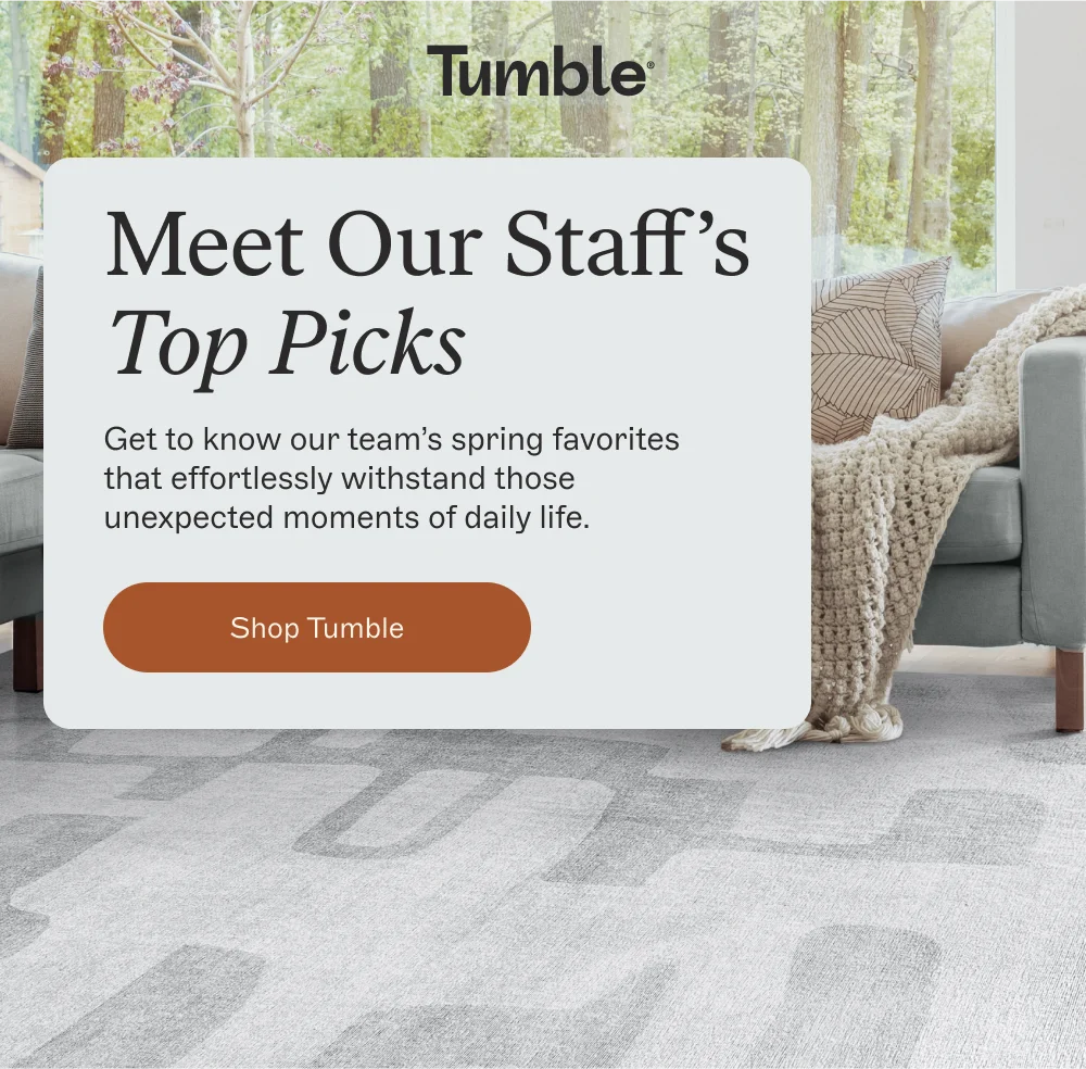 Meet Our Staff’s Top Picks  [ Shop Tumble ]