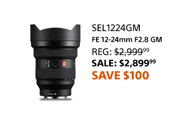 Save $100: FE 12-24mm f2.8 GM