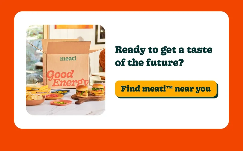 Find Meati Near You
