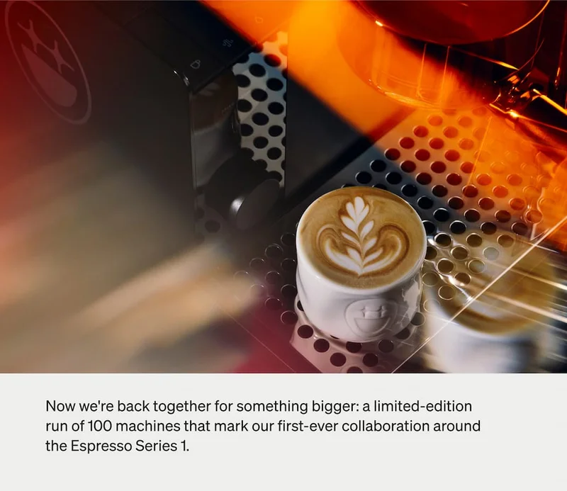 Now we're back together for a limited-edition run of 100 machines that mark our first collaboration around Series 1
