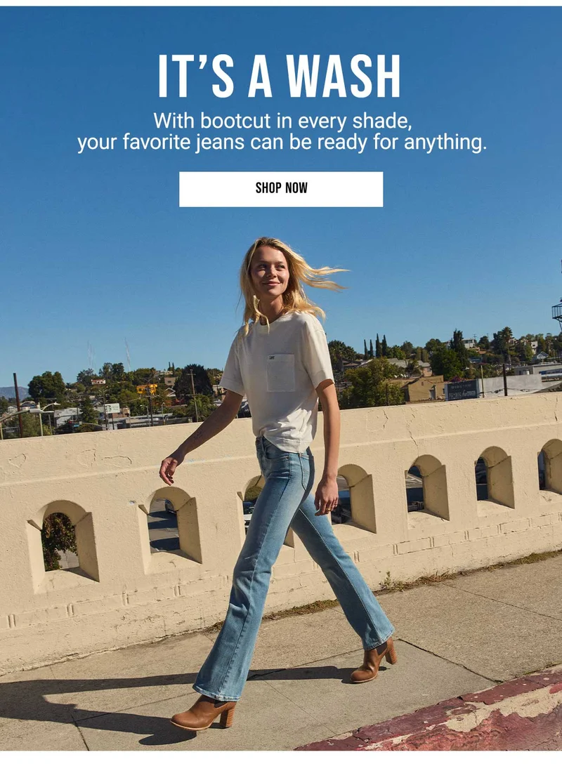 It's A Wash with bootcut in every shade, your avorite jeans can be ready for anything. Shop Now