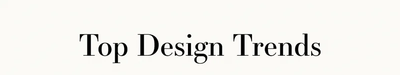 Top Design Trends