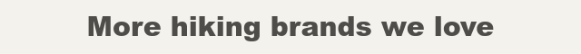 More hiking brands we love