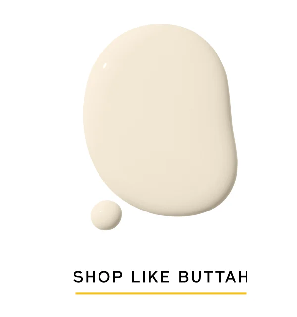 SHOP LIKE BUTTAH
