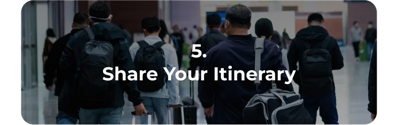 5. Share Your Itinerary