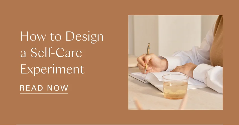 How to Design a Self-Care Experiment