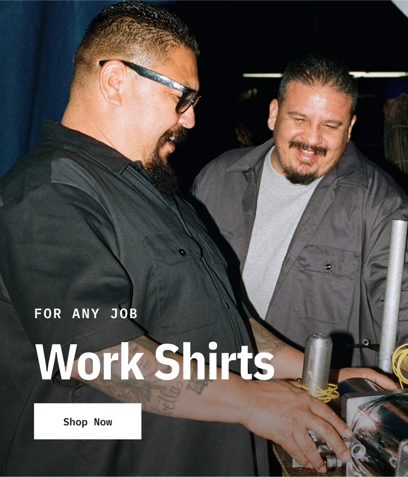 For Any Job. Work Shirts. Shop Now.