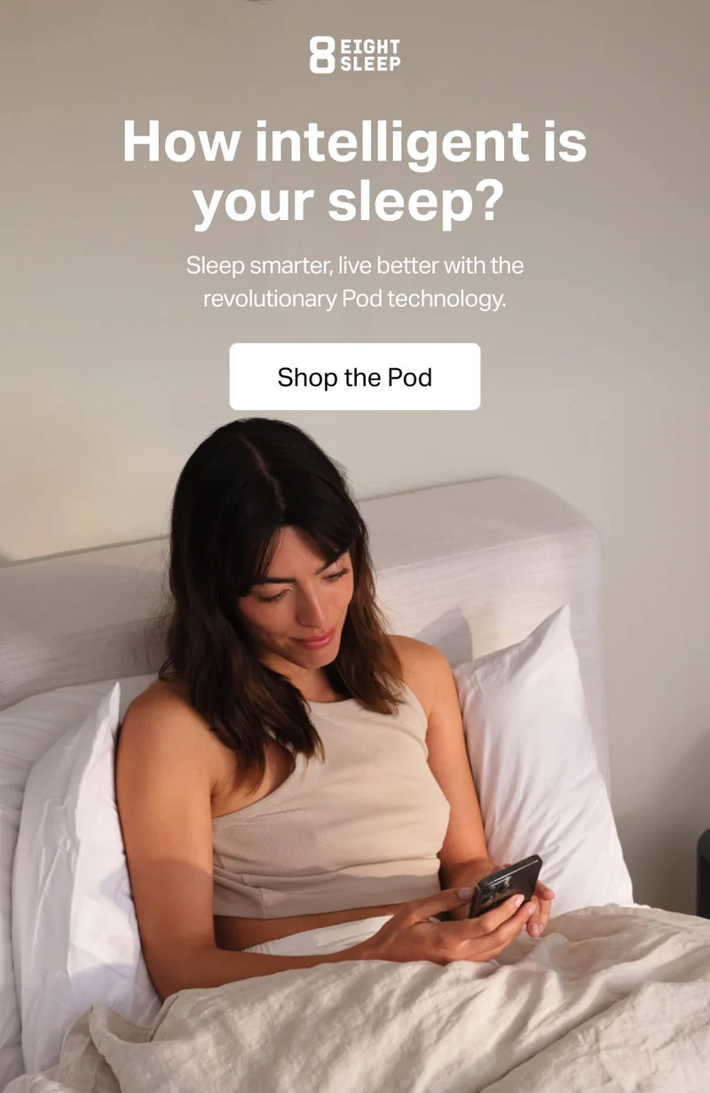 Eight Sleep - How intelligent is your sleep?&nbsp;Sleep smarter, live better with the revolutionary Pod technology.