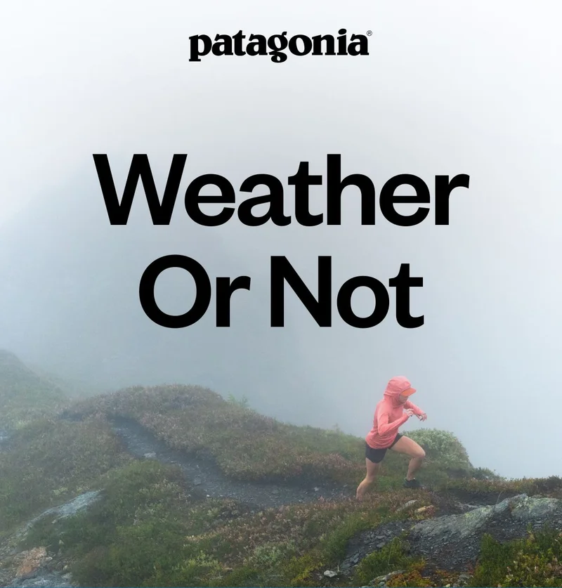 Patagonia. Weather or not.