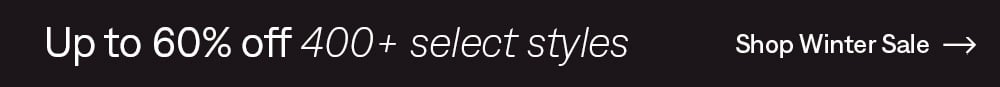 Up to 60% 400+ select styles