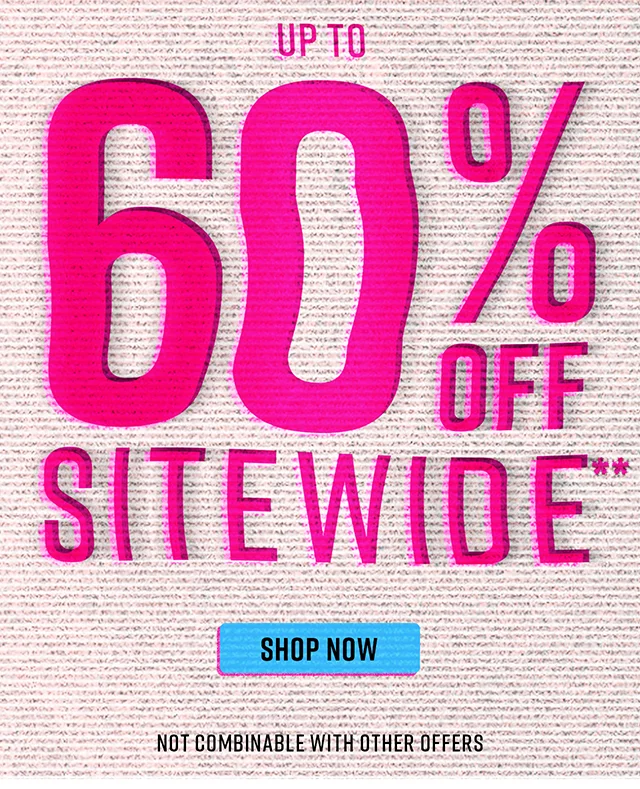 Up to 60% Off Sitewide Shop Now