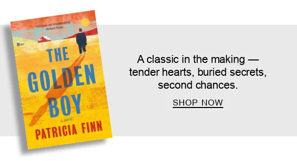 A classic in the making — tender hearts, buried secrets, second&nbsp;chances.
 SHOP NOW