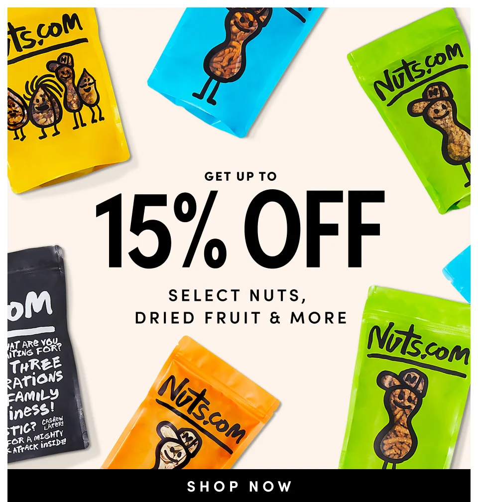 Nuts.com; Enjoy Up to 15% OFF select on-the-go  single serves and snacks SHOP NOW