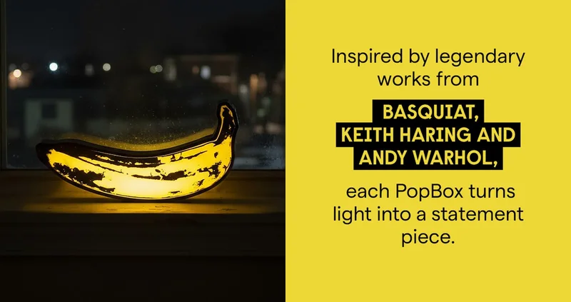 Inspired by legendary works from Basquiat, Keith Haring and Andy Warhol, each PopBox turns light into a statement piece.