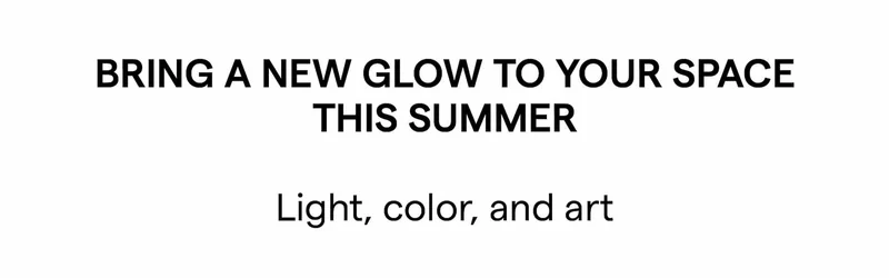 Bring a new glow to your space this summer