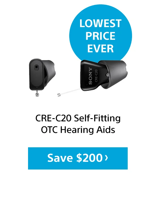 Lowest price ever CRE-C20 Self-Fitting OTC Hearing Aids Save $200