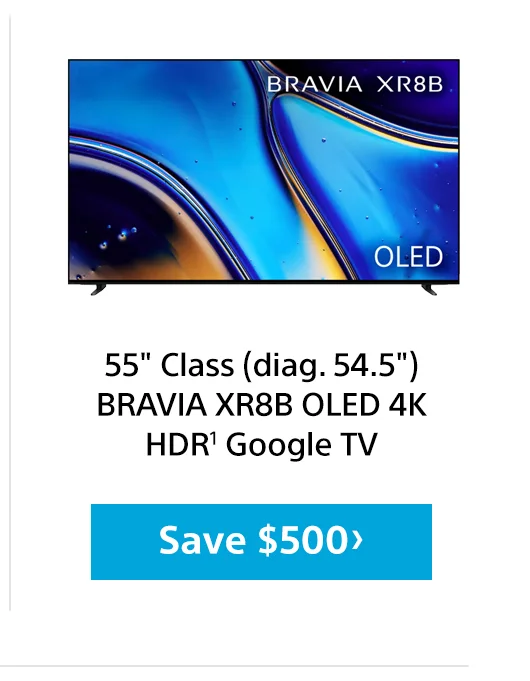 55inch Class (diag. 54.5inch) BRAVIA XR8B OLED 4K HDR1 Google TV Save $500