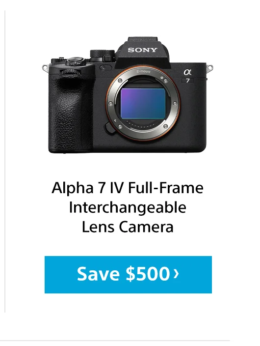 Alpha 7 IV Full-Frame Interchangeable Lens Camera Save $500