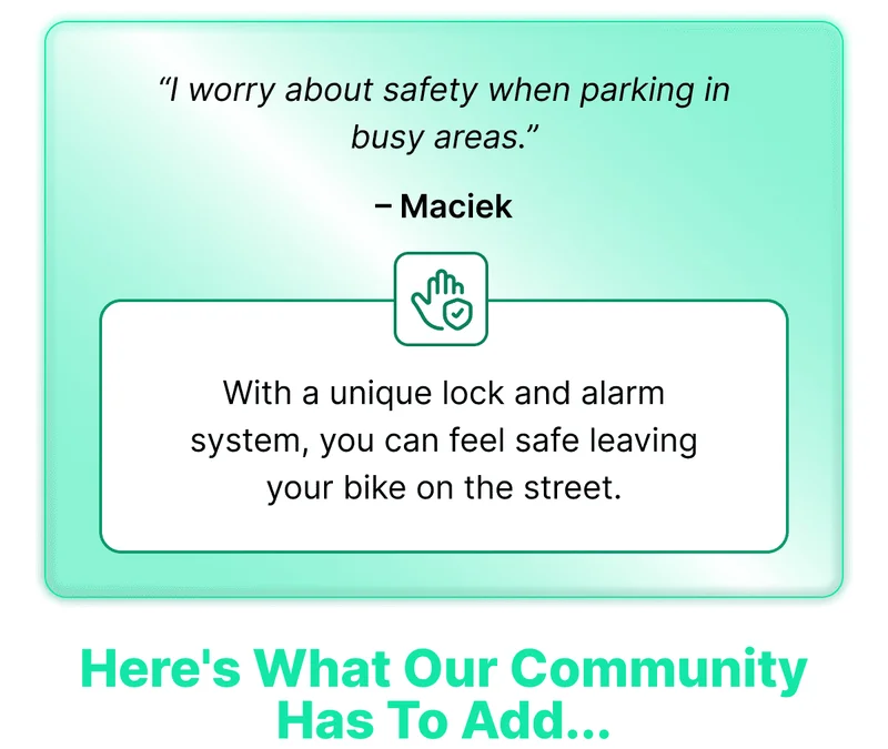 “I worry about safety when parking in busy areas.” – Maciek