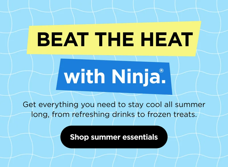 Beat the heat with Ninja. Get everything you need to stay cool all summer long, from refreshing drinks to frozen treats.