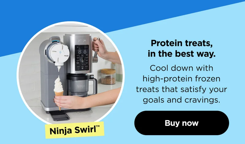 Ninja Swirl™--Protein treats in the best way. Cool down with high-protein frozen treats that satisfy your goals and cravings.