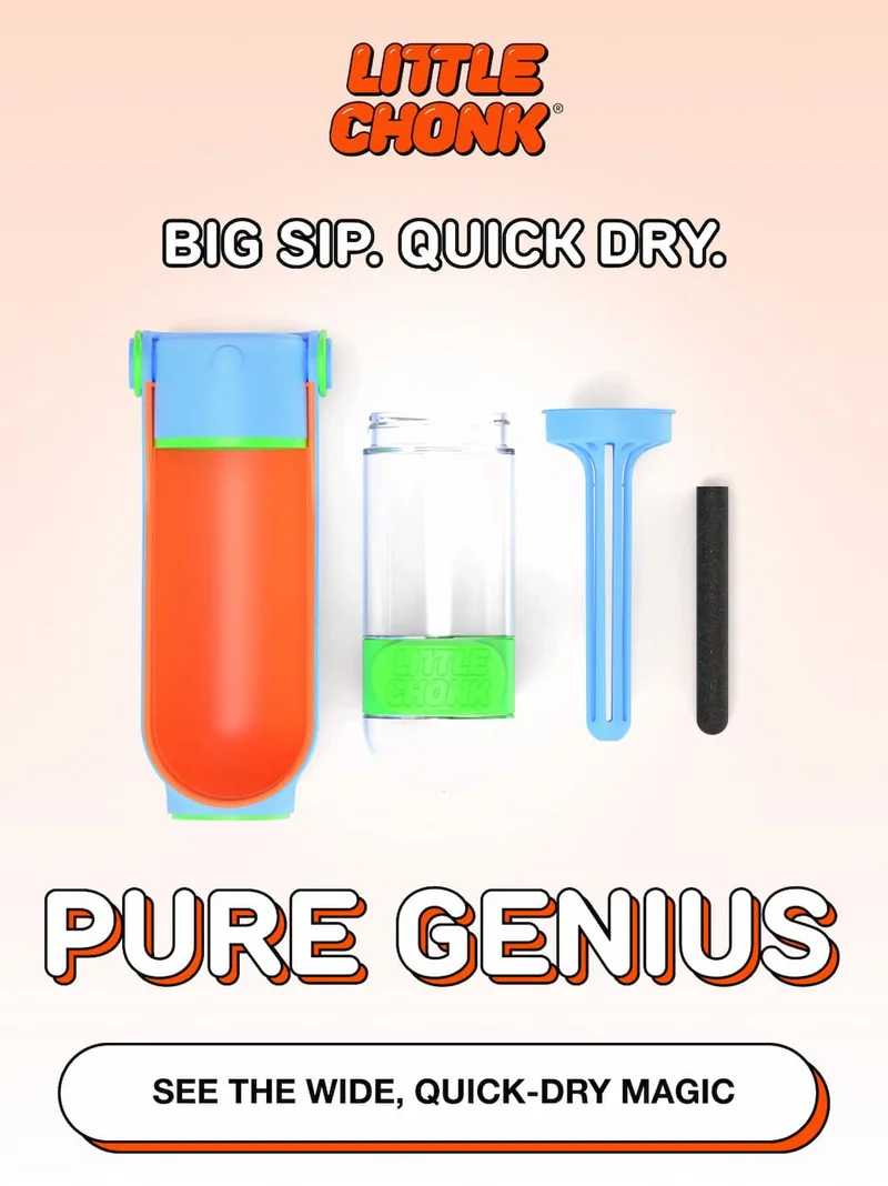 BIG SIP. QUICK DRY. PURE GENIUS