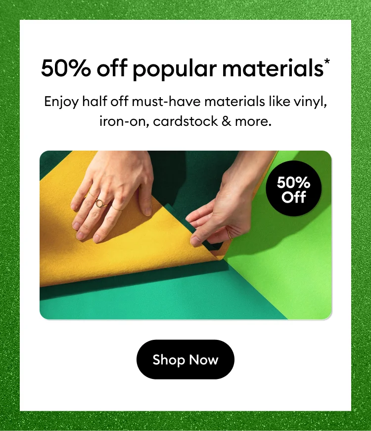 50% off popular materials.