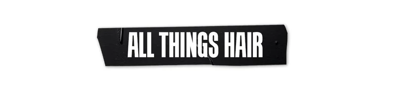 All Things Hair