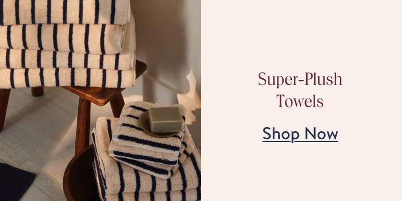Super-Plush Towels