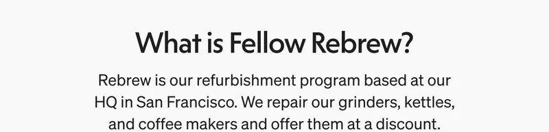 Rebrew is our refurbishment program based at our HQ in San Francisco