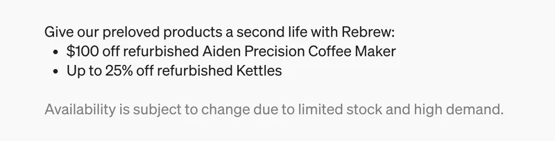 $100 off refurbished Aiden Precision Coffee Maker. Up to 25% off refurbished kettles