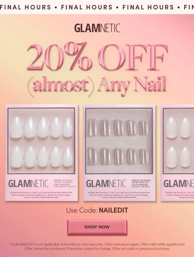 Final Hours: Get 20% off (Almost) Any Nail