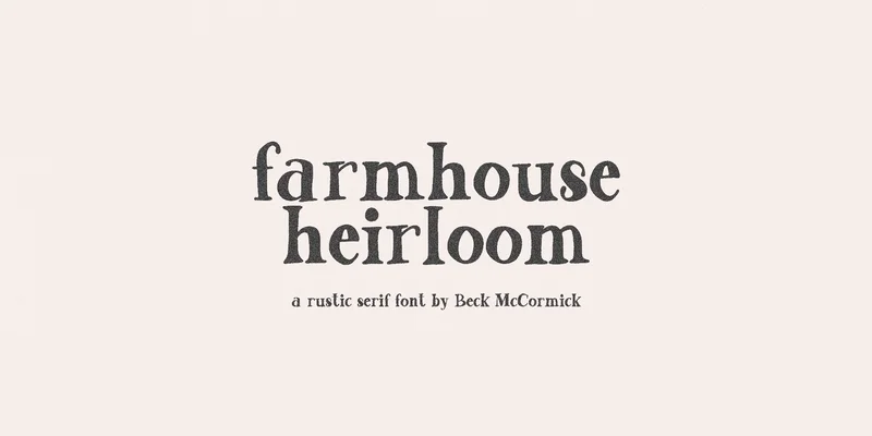Farmhouse Heirloom
