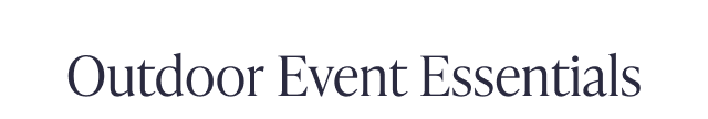 Outdoor Event Essentials