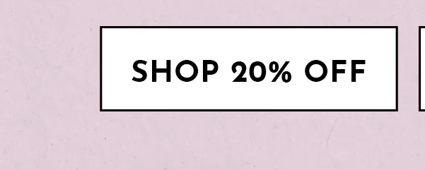 Shop 20% Off