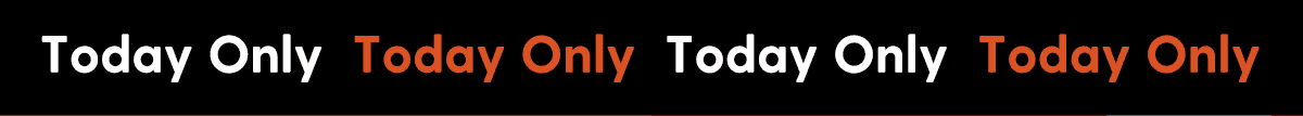 FLASH DEAL | TODAY ONLY