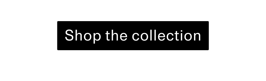 Shop the collection