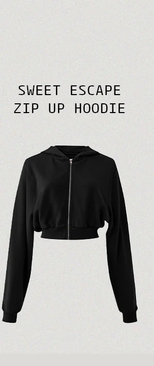 Sweet Escape Zip up Hoodie